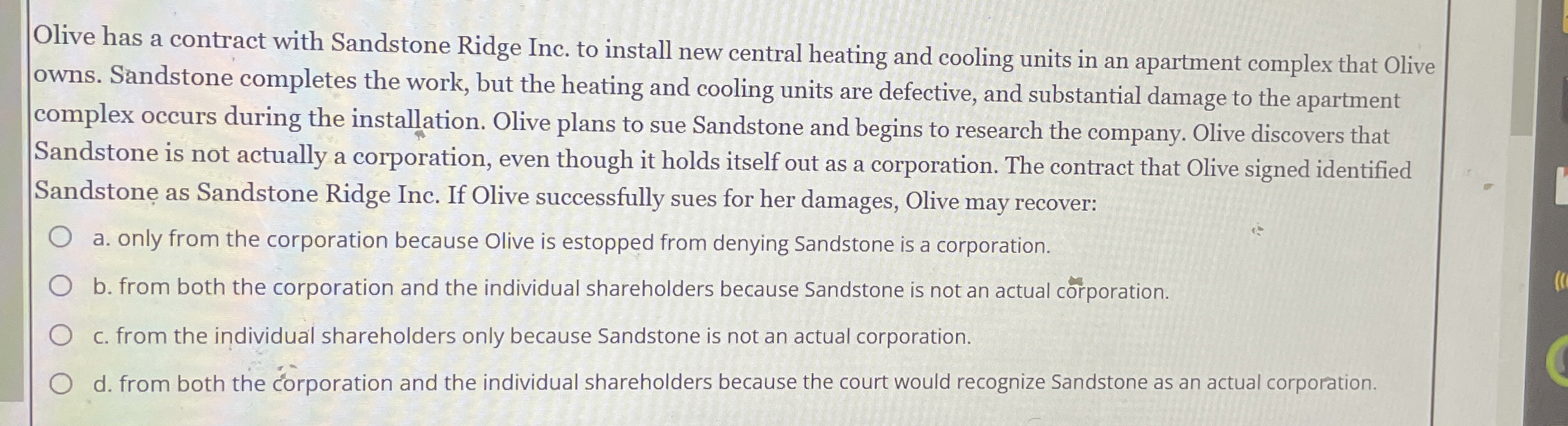 Olive has a contract with Sandstone Ridge Inc. to