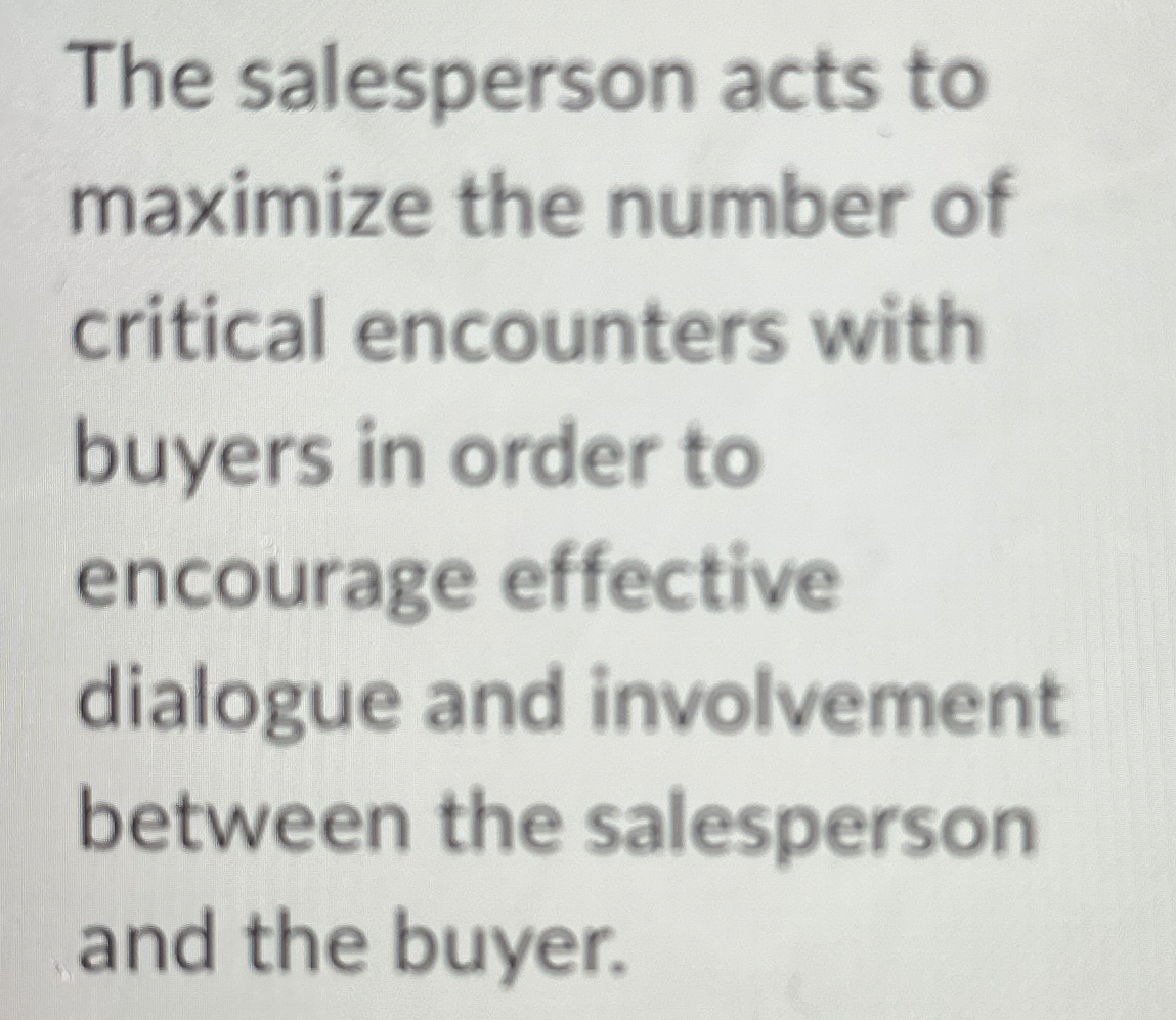 The salesperson acts to maximize the number of