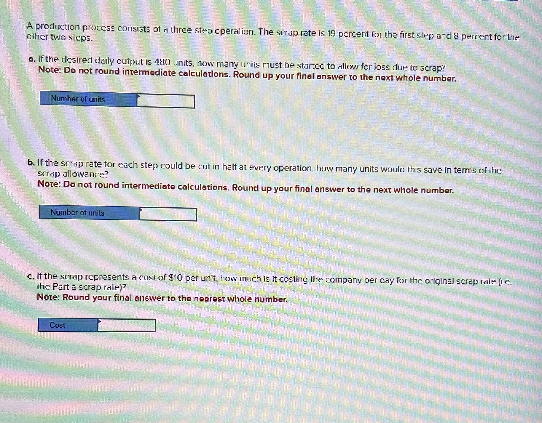 A production process consists of a three - step