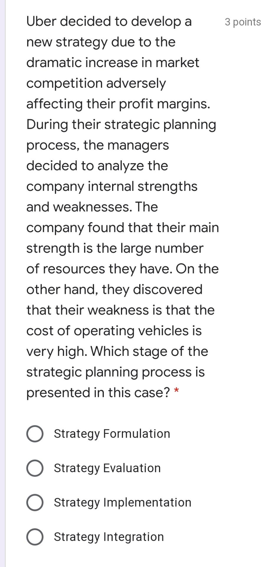 3 points Uber decided to develop a new strategy