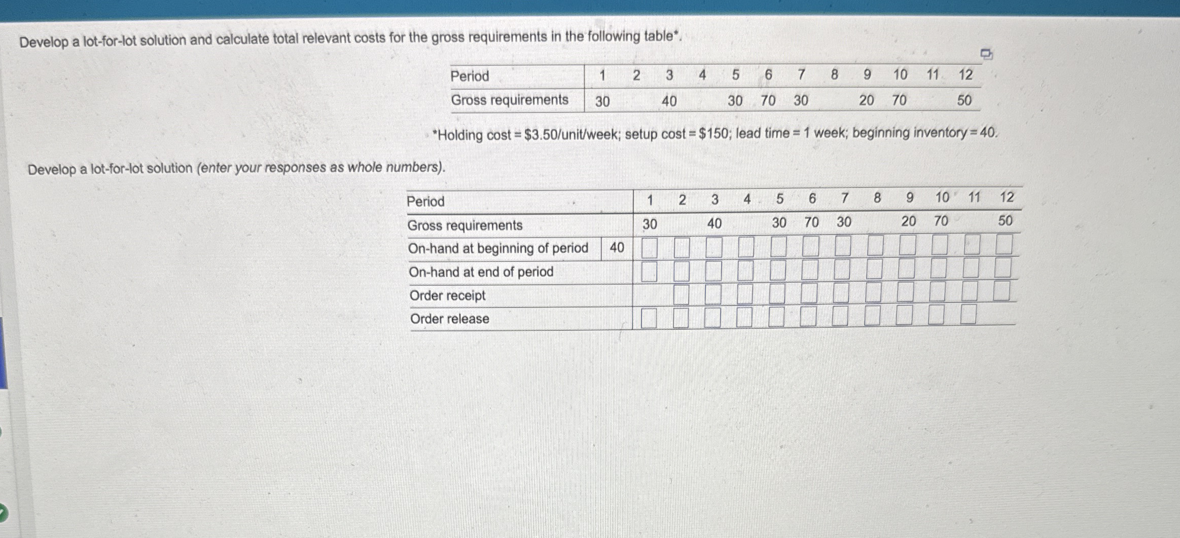 Develop a lot - for - lot solution and calculate