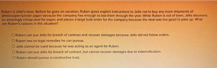 Rubenis Jello's boss. Before he goes on vacation,