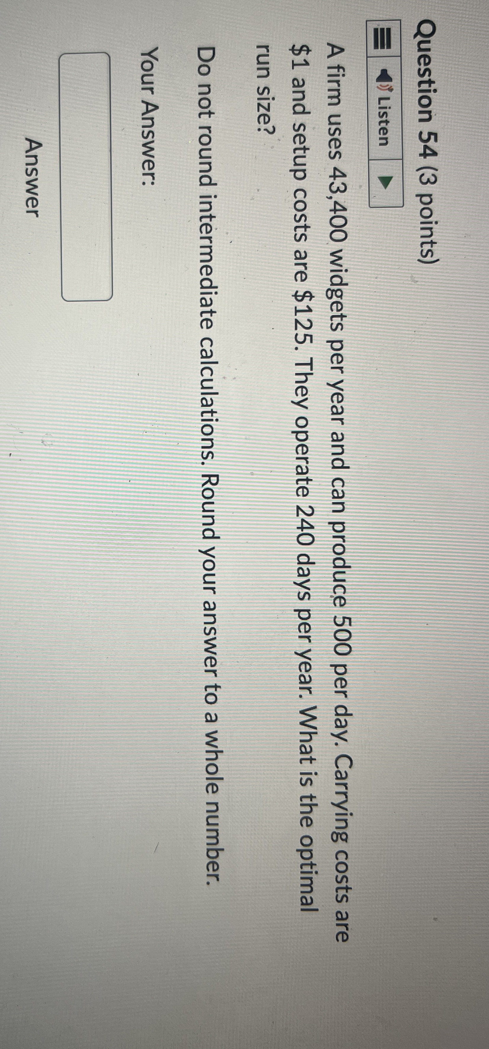 Question 5 4 ( 3 points ) A firm uses 4 3 , 4 0 0