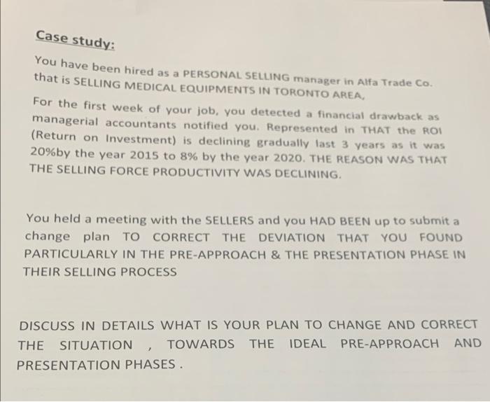 I need answer in full details Case study: You