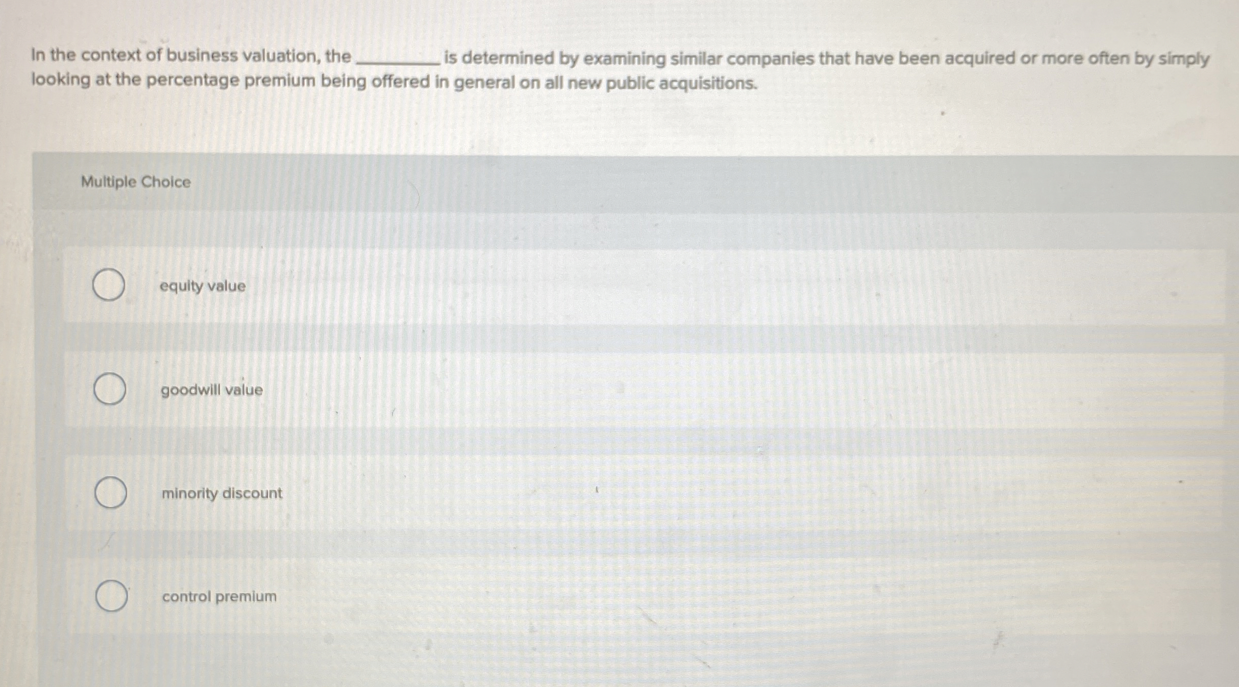 In the context of business valuation, the q , is