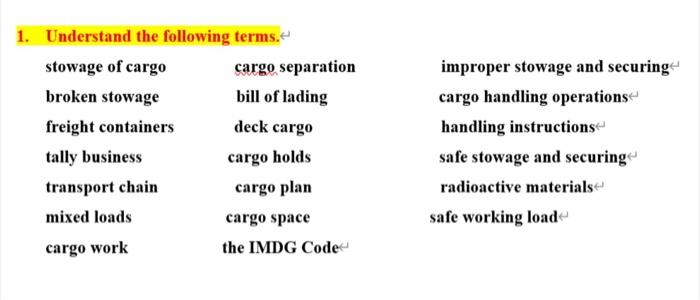 1. Understand the following terms. stowage of