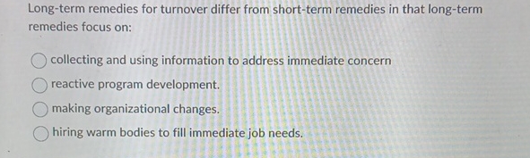 Long - term remedies for turnover differ from