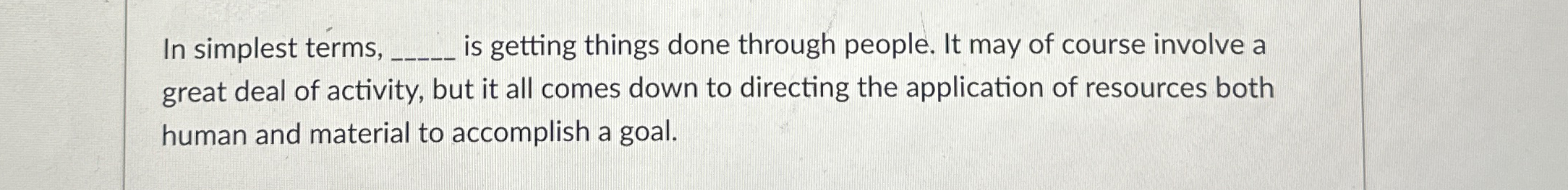 In simplest terms, q , is getting things done
