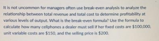 It is not uncommon for managers often use