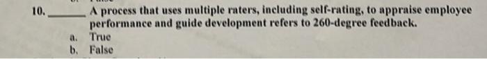 10. A process that uses multiple raters,