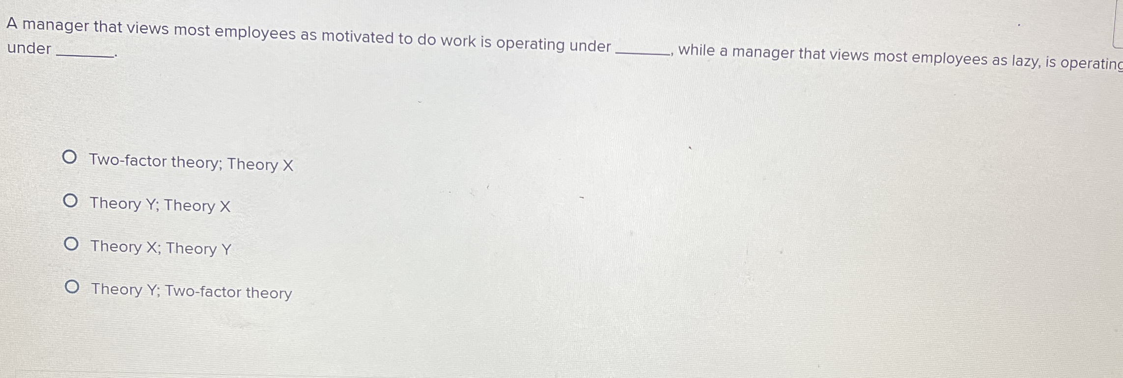 A manager that views most employees as motivated