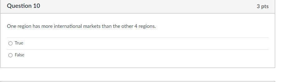 Question 10 3 pts One region has more