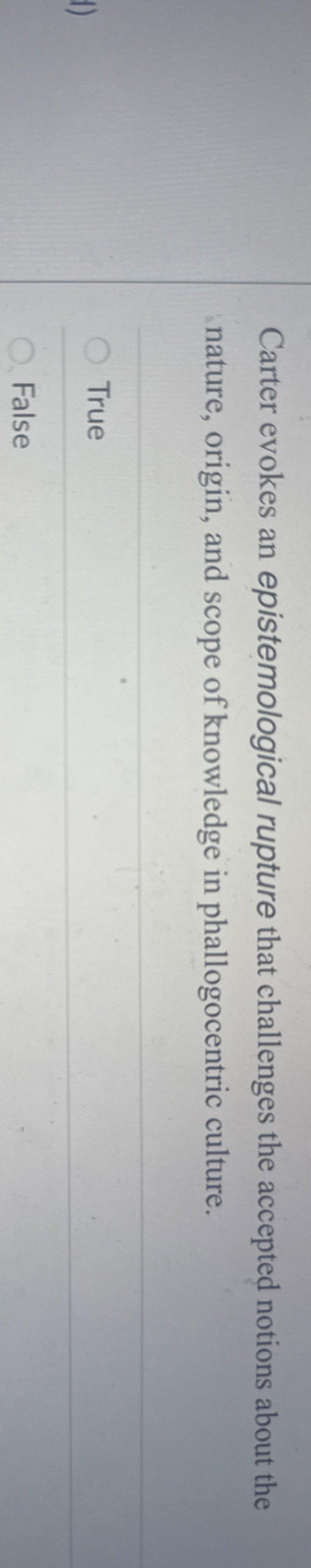 Carter evokes an epistemological rupture that
