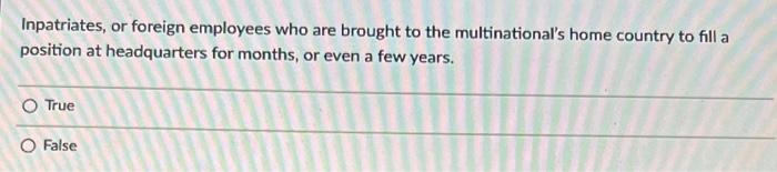 13 Inpatriates, or foreign employees who are