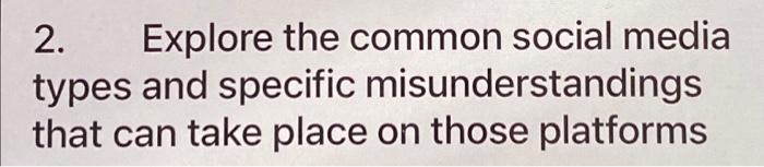 2. Explore the common social media types and