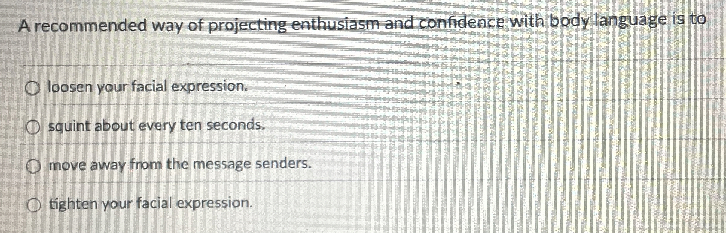 A recommended way of projecting enthusiasm and