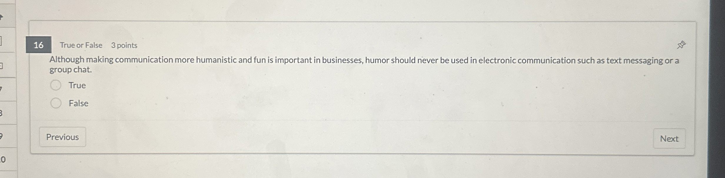 1 6 True or False 3 points Although making