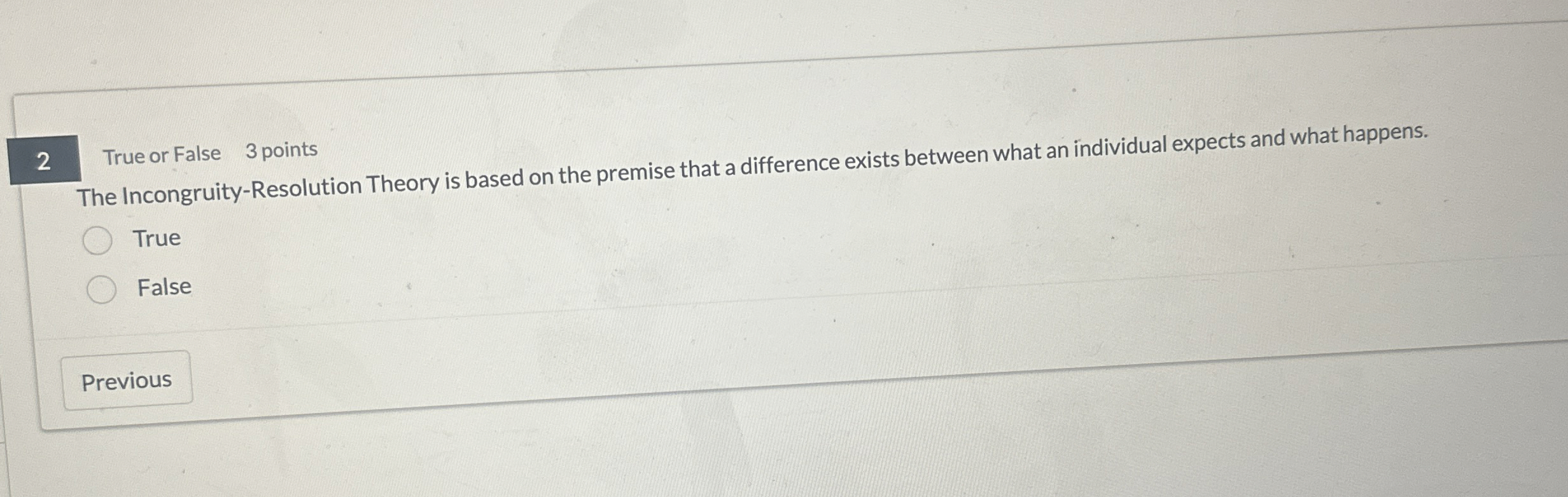 2 True or False 3 points The Incongruity -