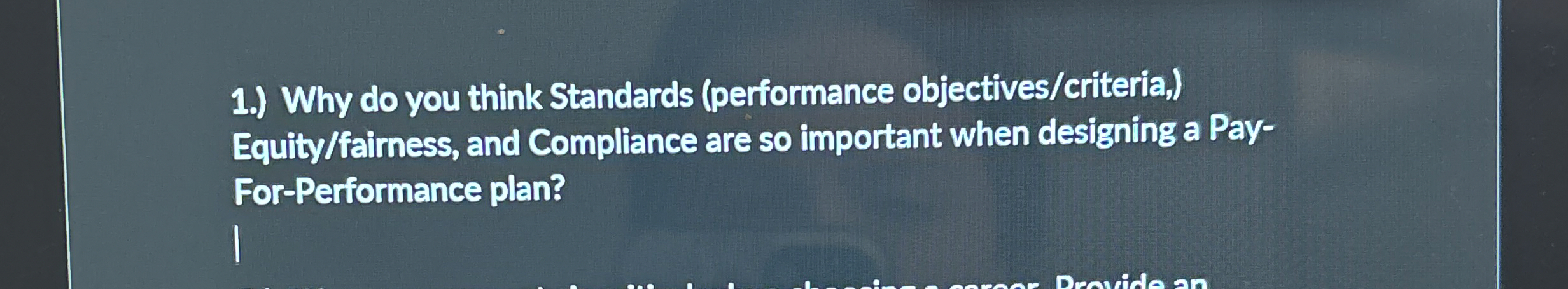 1 . ) Why do you think Standards ( performance