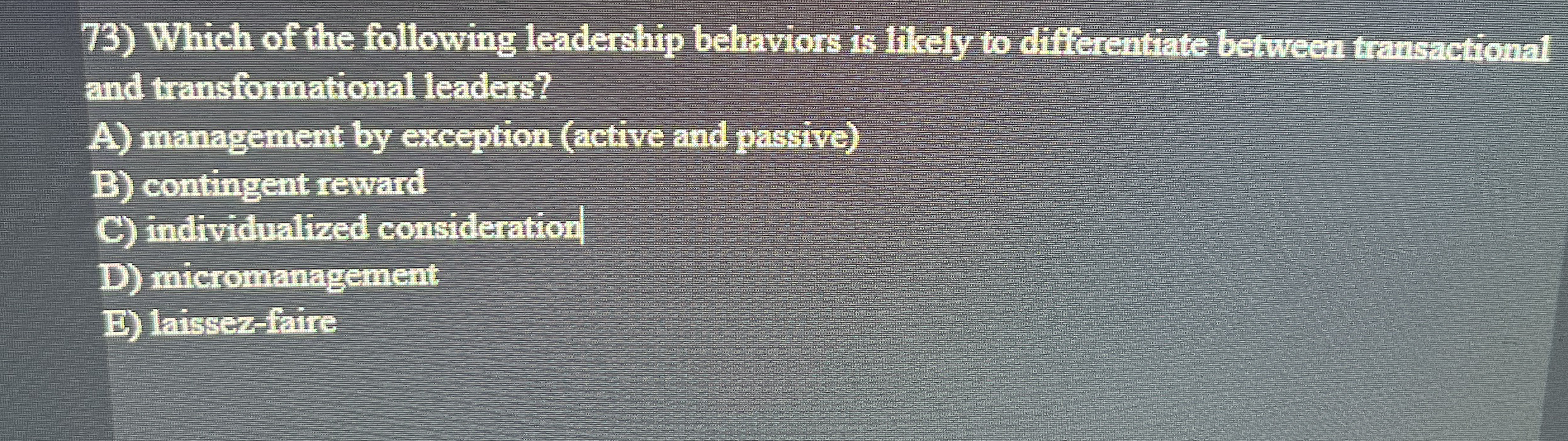 Which of the following leadership behavions is