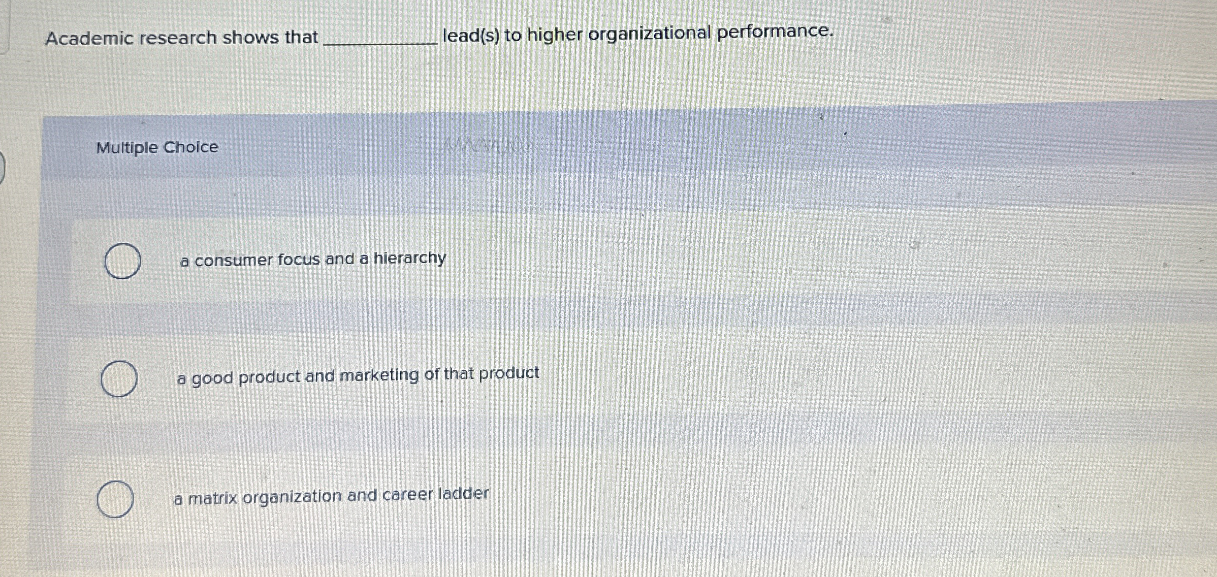 Academic research shows that lead ( s ) to higher