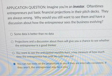 APPLICATION QUESTION: Imagine you're an investor.