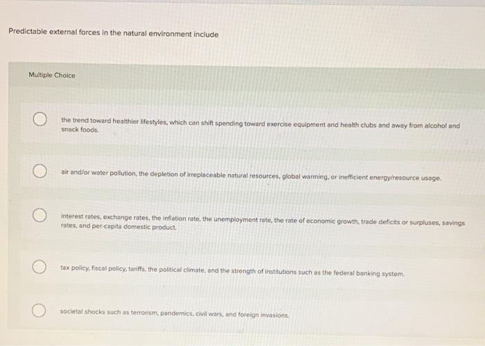 Predictable external forces in the natural