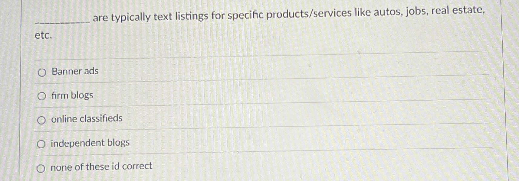 are typically text listings for specific products