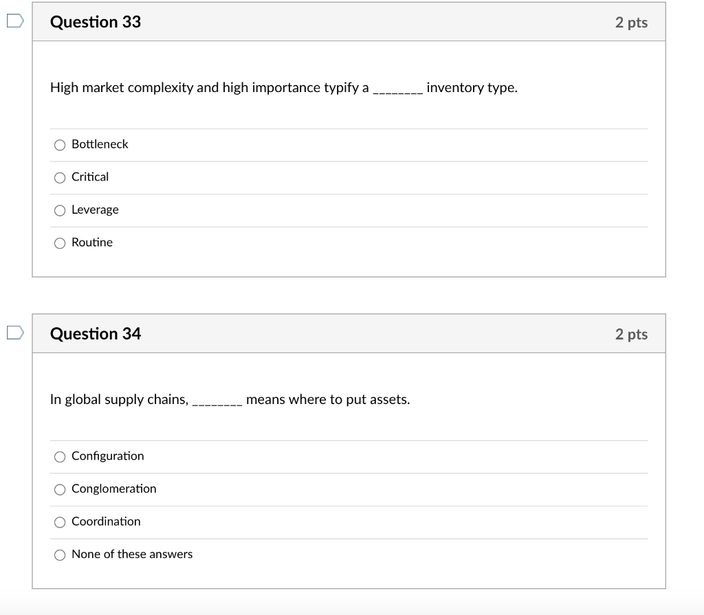 Question 33 2 pts High market complexity and high