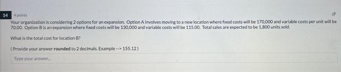 14 points Your organization is considering 2