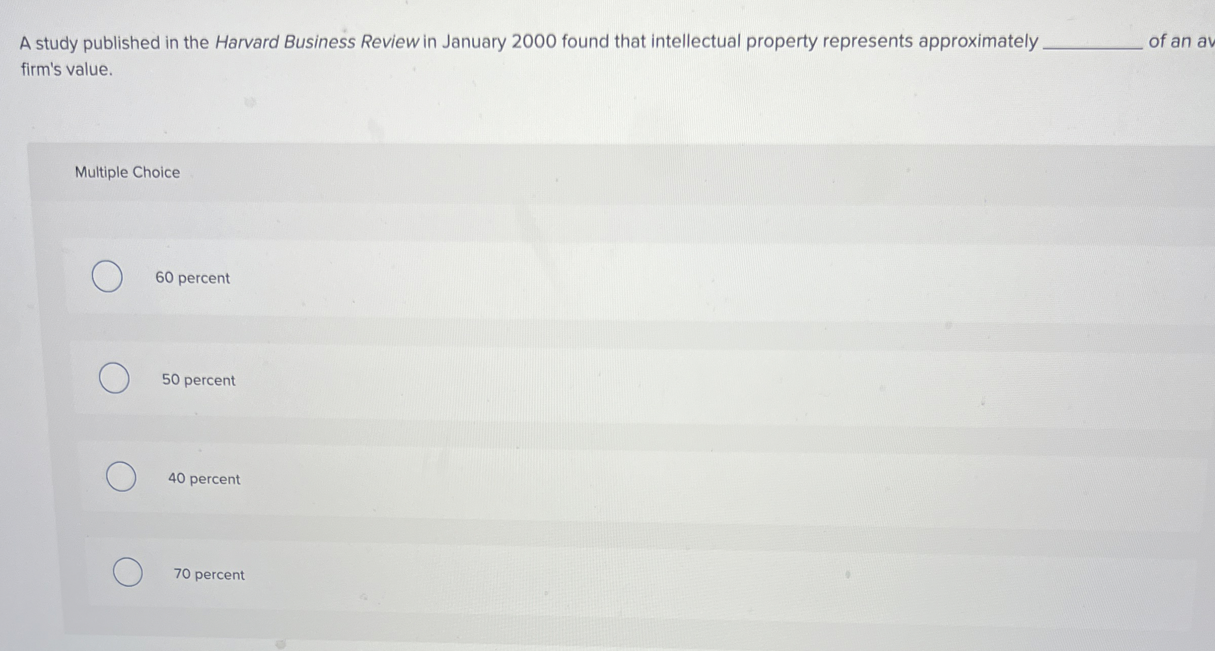 A study published in the Harvard Business Review