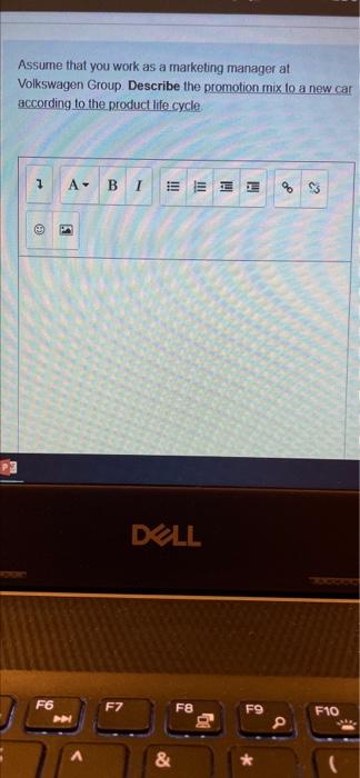 Assume that you work as a marketing manager at