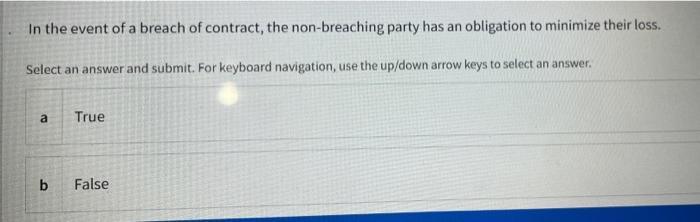 Economic duress occurs when one of the parties to