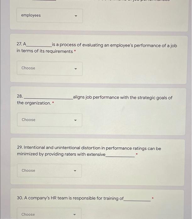 employees 27. A is a process of evaluating an