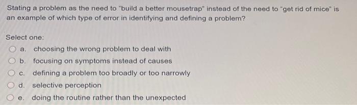 Stating a problem as the need to build a better