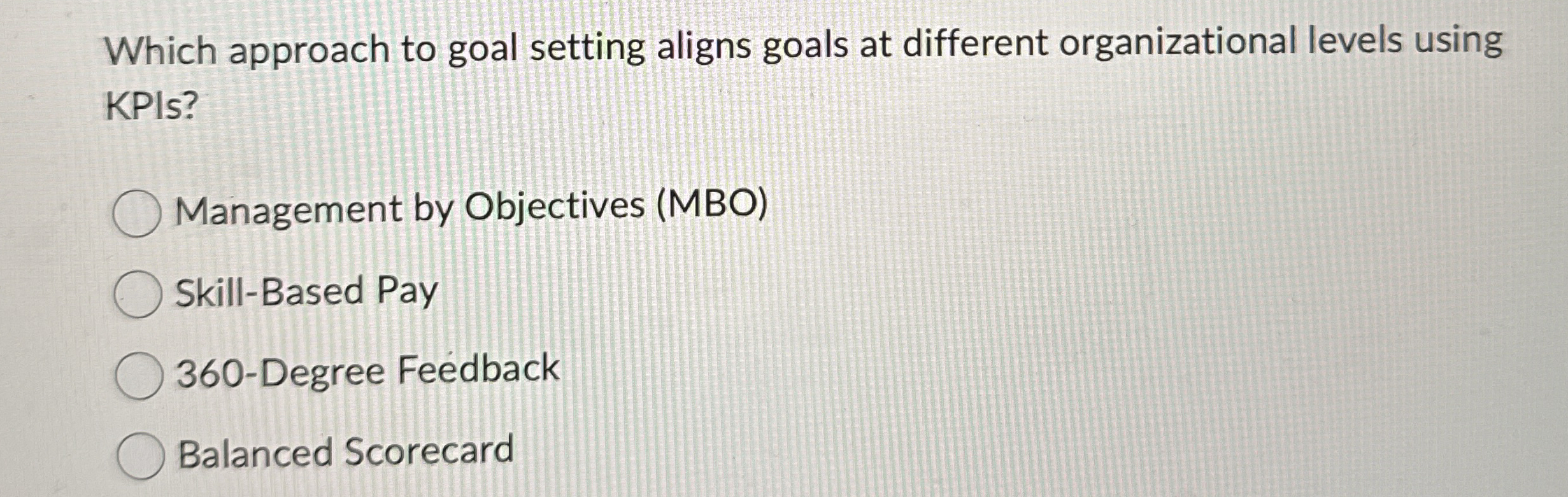 Which approach to goal setting aligns goals at