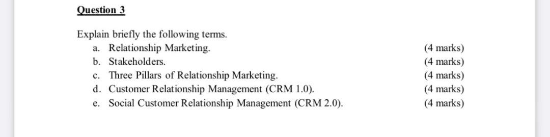 Question 3 Explain briefly the following terms.