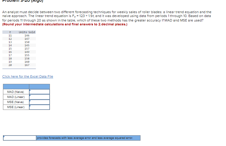 An analyst must decide between two different