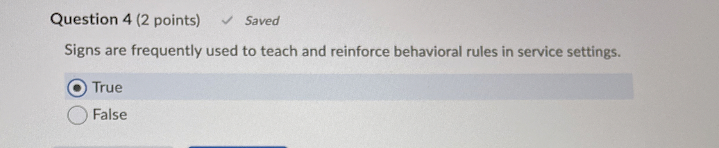 Question 4 ( 2 points ) Saved Signs are