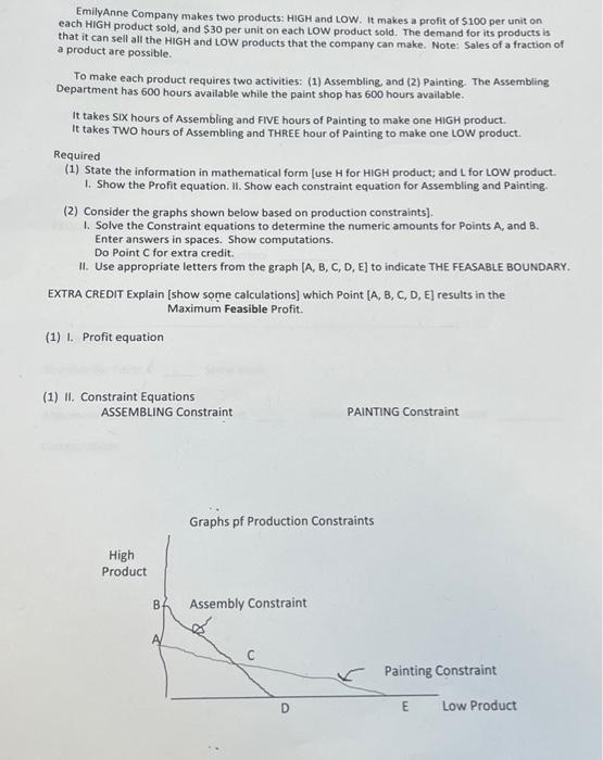 please answer all parts EmilyAnne Company makes