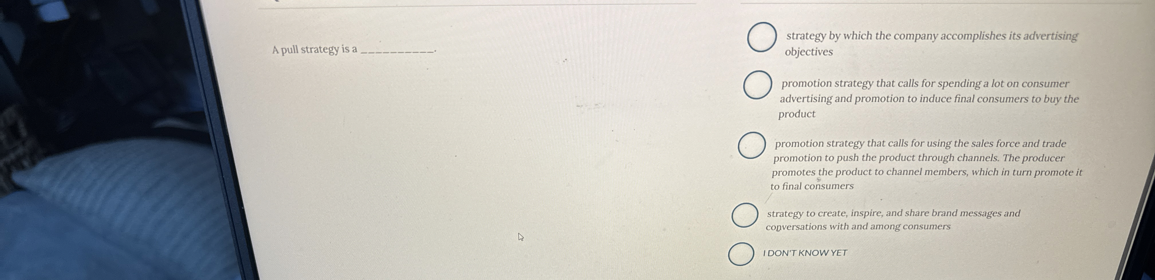 A pull strategy is a q , strategy by which the