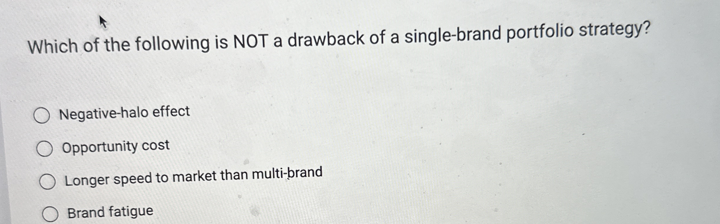 Which of the following is NOT a drawback of a