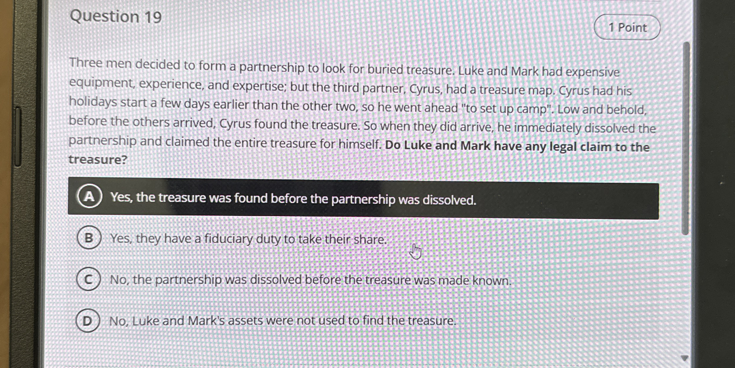 Question 1 9 Three men decided to form a