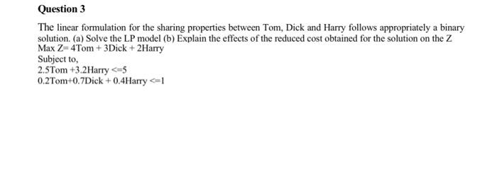 Question 3 The linear formulation for the sharing