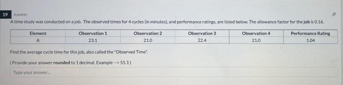 b 19 points A time study was conducted on a job.