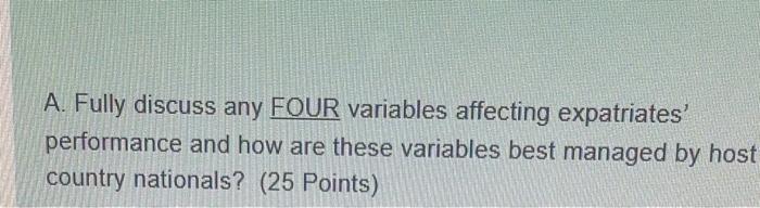 200 words ... A. Fully discuss any FOUR variables