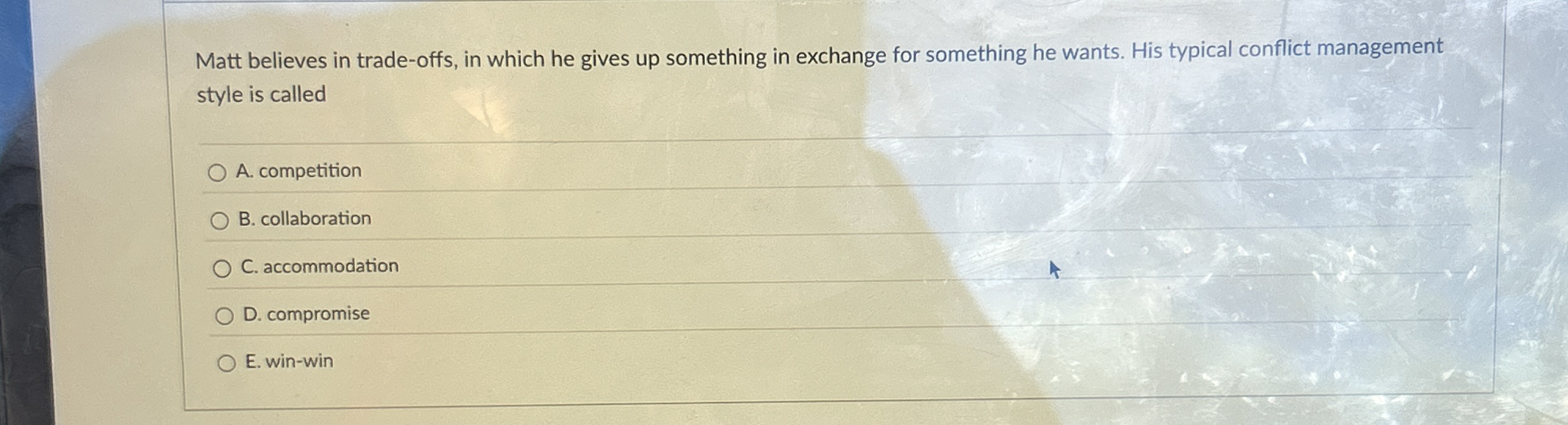 Matt believes in trade - offs, in which he gives