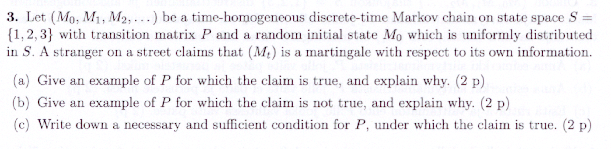 -- 3. Let (Mo, M1, M2, ...) be a time-homogeneous