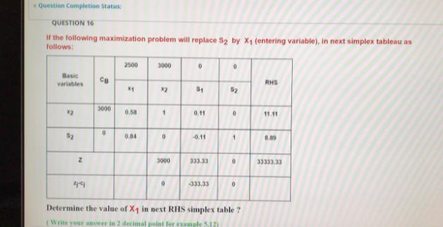 Question Completion Status QUESTION 16 If the