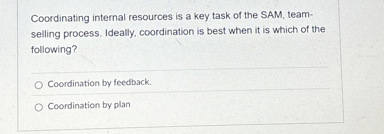 Coordinating internal resources is a key task of